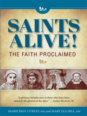 cover image of Saints Alive! The Faith Proclaimed